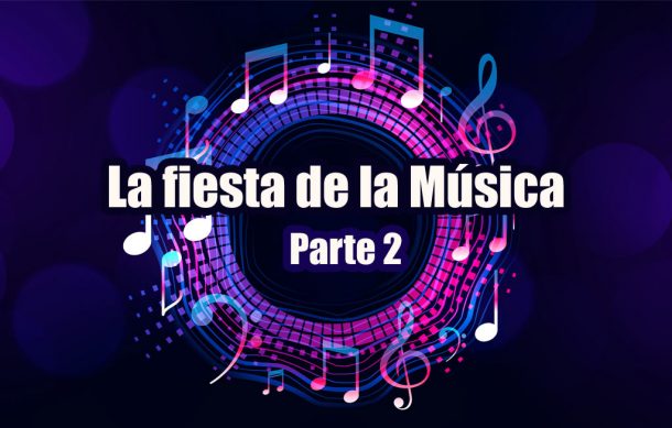 🎶 El Sonido de la Música – Fiesta de la Música 2022 (Parte 2)