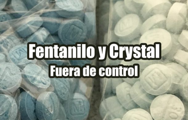 Fentanilo y Crystal, fuera de control