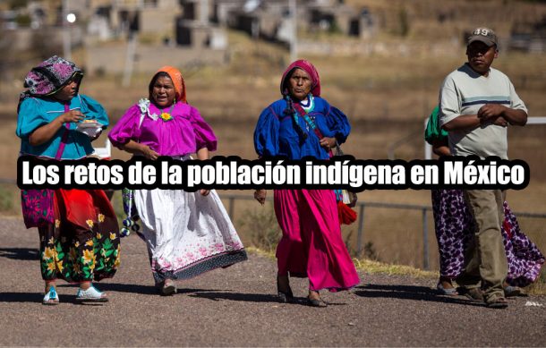Los retos de la población indígena en México