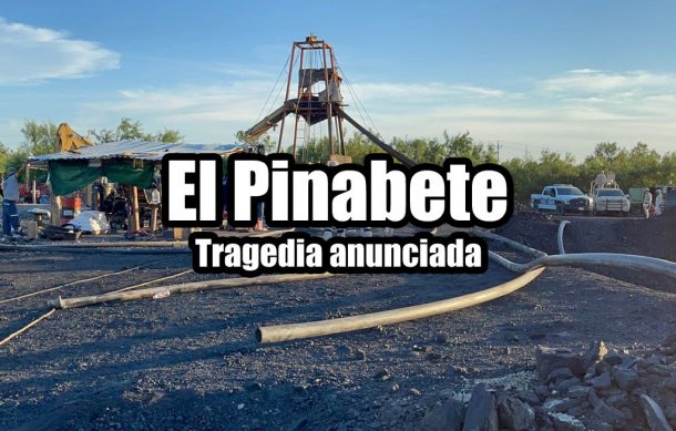 El Pinabete: Tragedia anunciada