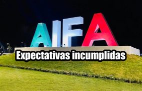 AIFA: Expectativas incumplidas