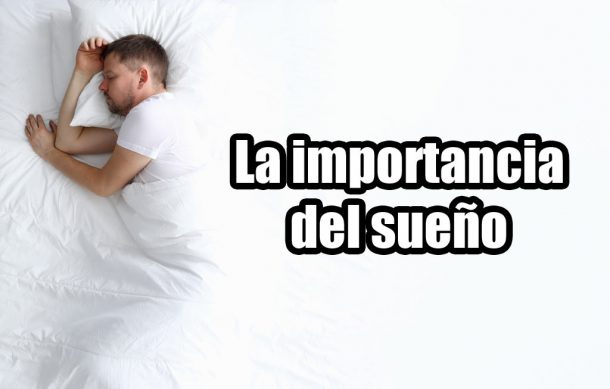 La importancia del sueño