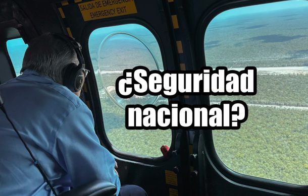 ¿Seguridad nacional?