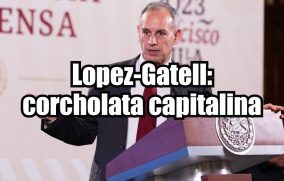 Lopez-Gatell: corcholata capitalina