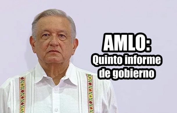 AMLO: Quinto informe de gobierno