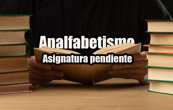 Analfabetismo: Asignatura pendiente