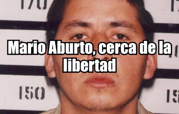 Mario Aburto, cerca de la libertad