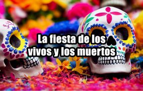 La fiesta de los vivos y los muertos