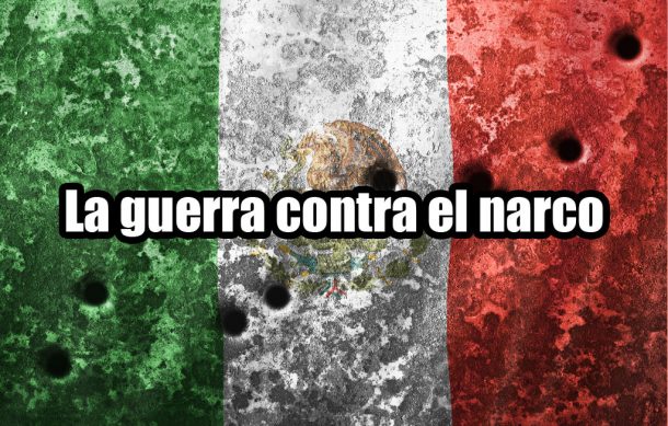 La guerra contra el narco