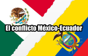 El conflicto México-Ecuador