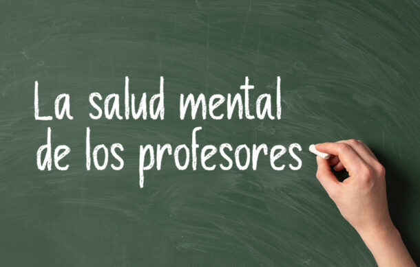 La salud mental de los profesores