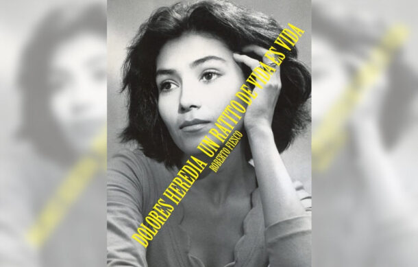 Presentan libro “Dolores Heredia: un ratito de vida es vida” en el FICG