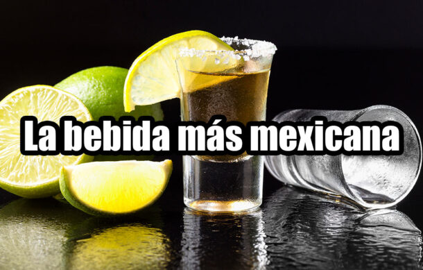 La bebida más mexicana