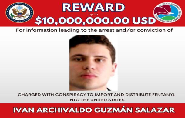 Emiten recompensa de 10 mdd por captura de Iván Archivaldo Guzmán Salazar