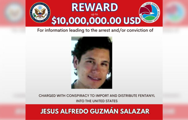 EU ofrece recompensa de 10 mdd por “El Alfredillo”, hijo del “Chapo” Guzmán