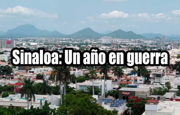Sinaloa: Un año en guerra