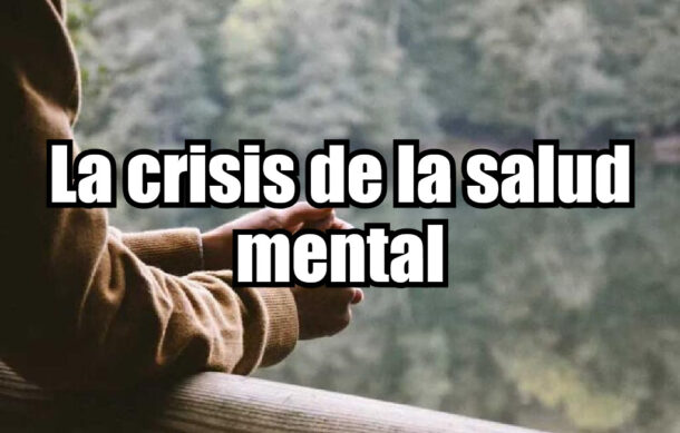 La crisis de la salud mental