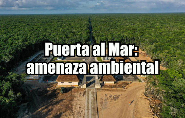 Puerta al Mar: amenaza ambiental