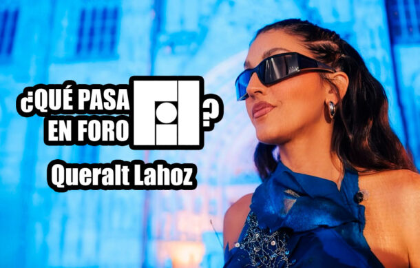 🎶 ¿Qué pasa en Foro Fil? – Queralt Lahoz