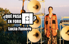 🎶 ¿Qué pasa en Foro Fil? – Lucía Fumero