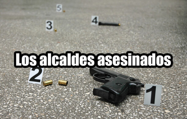 Los alcaldes asesinados