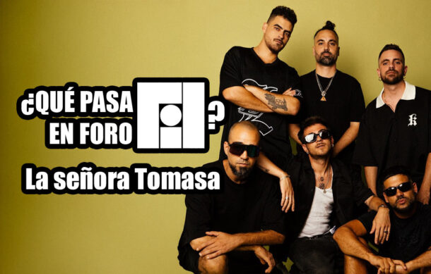 🎶 ¿Qué pasa en Foro Fil? – La señora Tomasa