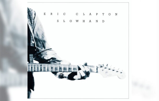 🎶 El Sonido de la Música – “Slowhand” de Eric Clapton