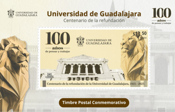 Correos de México emite timbre por el centenario moderno de la UdeG