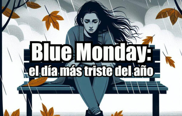 Blue Monday: el día más triste del año