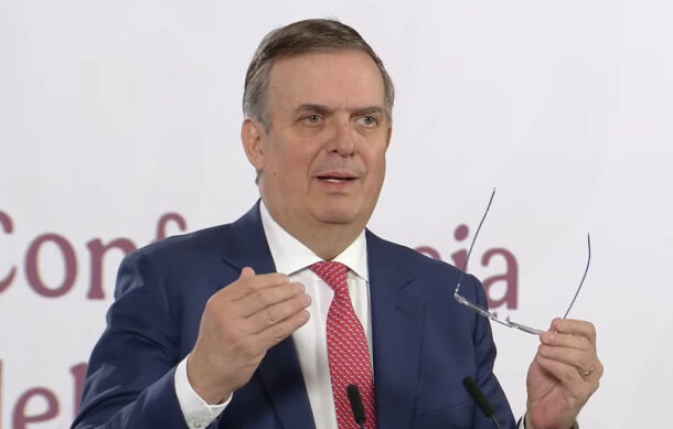 Todos están a favor de que se revise y se perfeccione el T-MEC: Ebrard