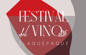 Festival del Vino de Tlaquepaque 2026 alista su tercera edición