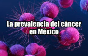 La prevalencia del cáncer en México
