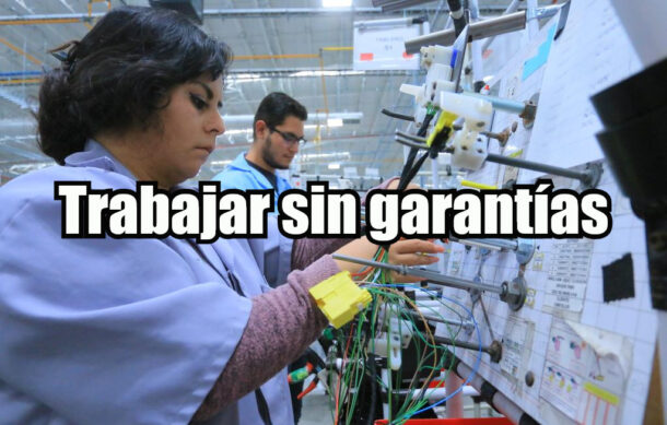 Trabajar sin garantías