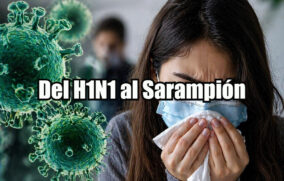 Del H1N1 al Sarampión