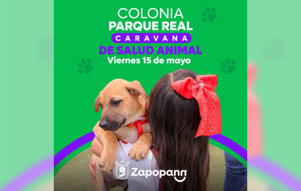 Llevarán servicios veterinarios gratuitos a Parque Real en Zapopan