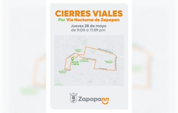 Habrá cierres parciales por Vía Nocturna en Zapopan