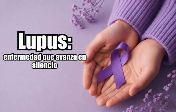Lupus: enfermedad que avanza en silencio