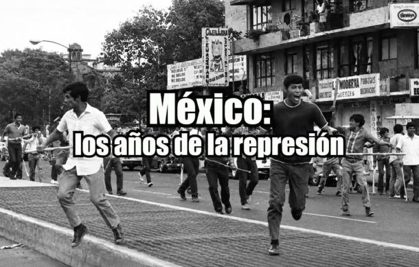 México: los años de la represión