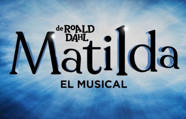 Llega a Guadalajara el musical “Matilda”